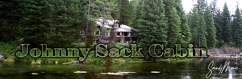Sandy Moniz Johnny Sack Cabin, Sandy Moniz Traveler / Author / Imagineer
